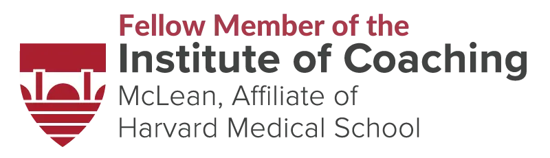 Fellow Member of the Institute of Coaching, McLean Affiliate of Harvard Medical School